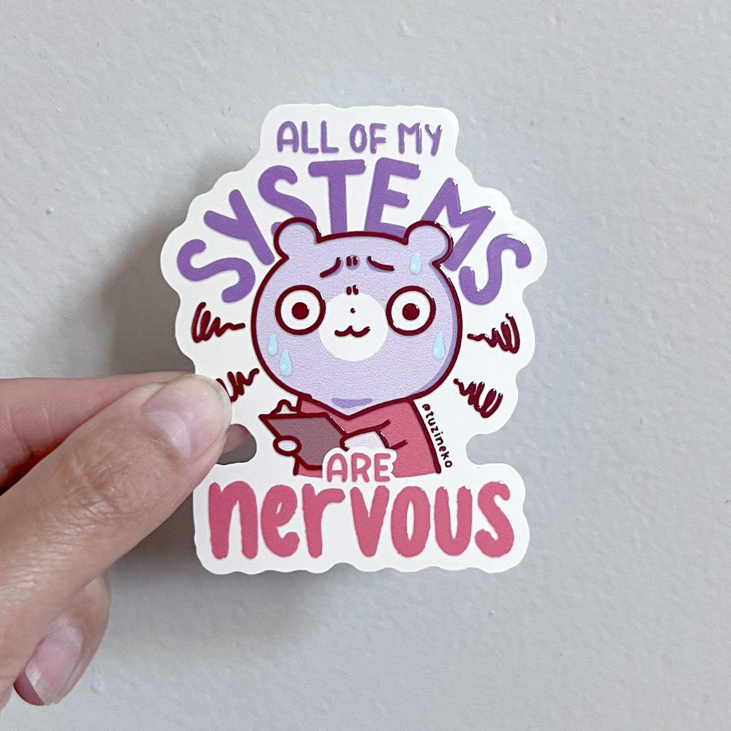 Pharmacy Gom "All My Systems Are Nervous" Matte Waterproof Sticker with Gloss Spot UV