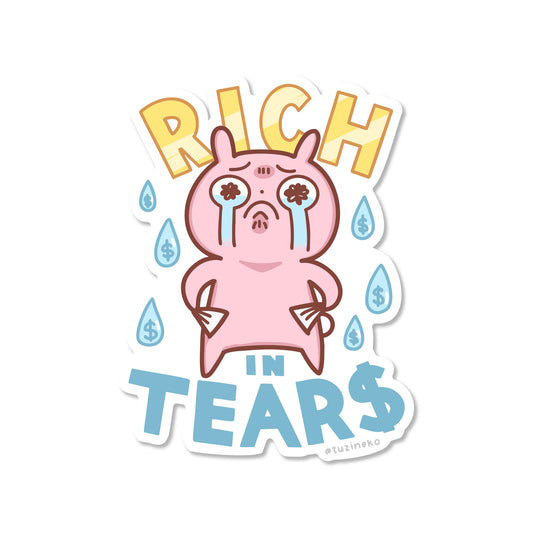 Poor Tuzi "Rich In Tears" Matte Waterproof Sticker with Gloss Spot UV