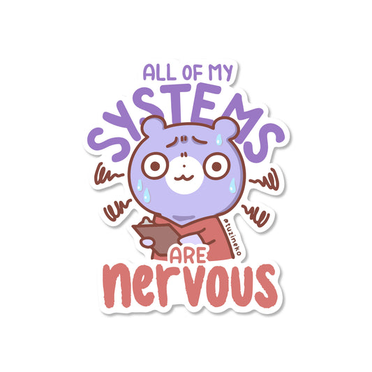 Pharmacy Gom "All My Systems Are Nervous" Matte Waterproof Sticker with Gloss Spot UV