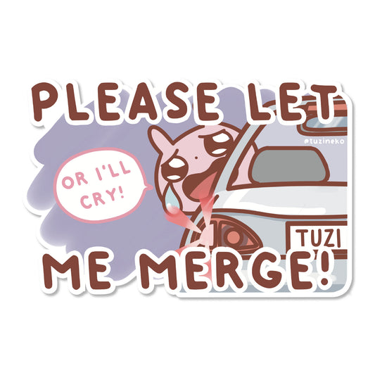 Tuzi "Please Let Me Merge!" Matte Waterproof Car Sticker with Gloss Spot UV